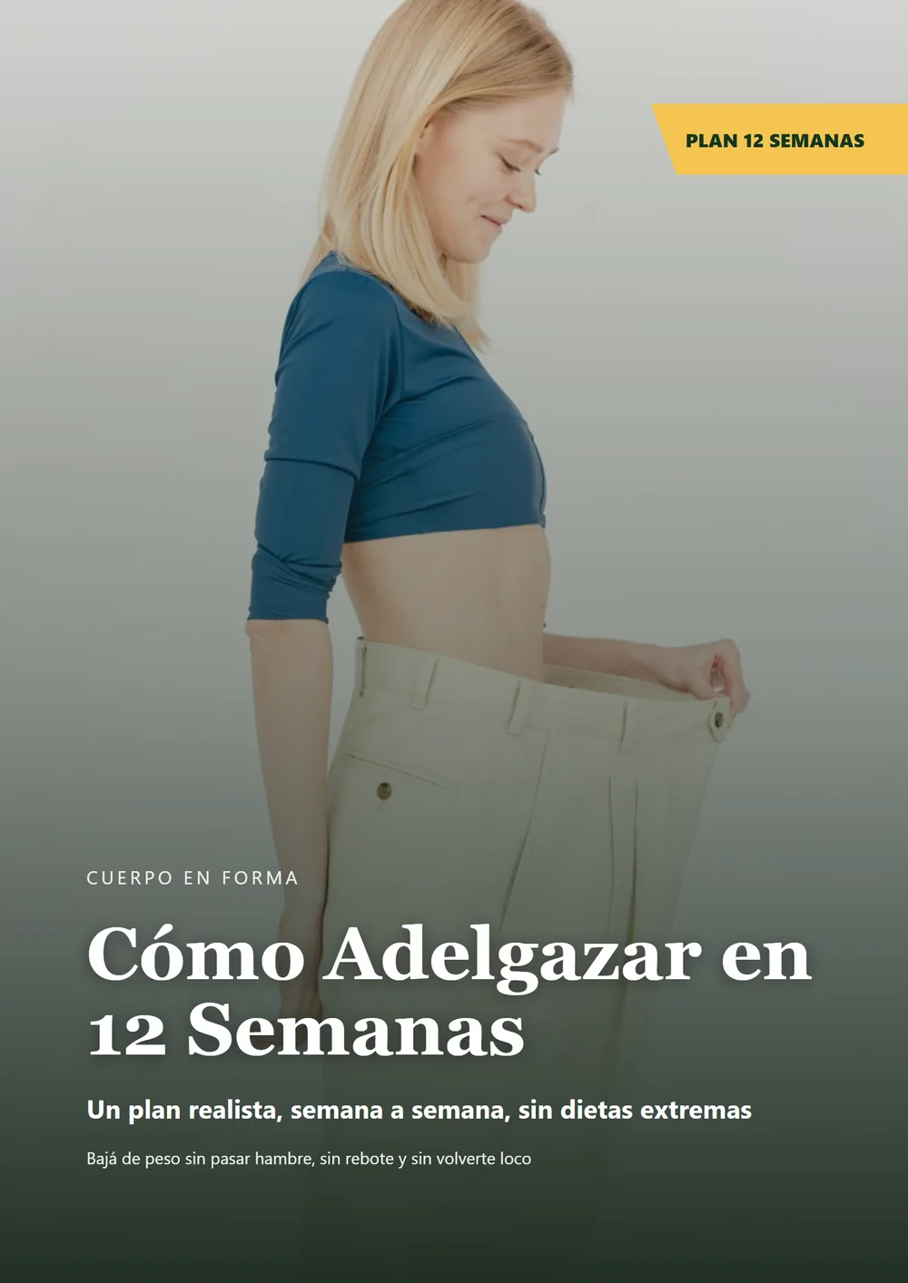Cómo Adelgazar en 12 Semanas