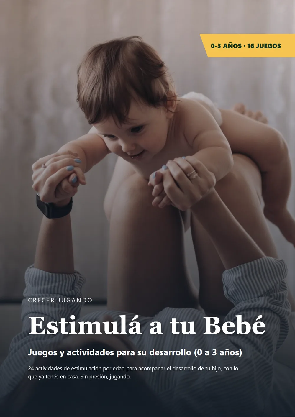 Estimulá a tu Bebé — Juegos por Edad